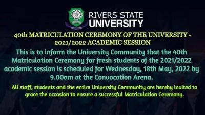 RSUST announces 40th matriculation ceremony , 2021/2022