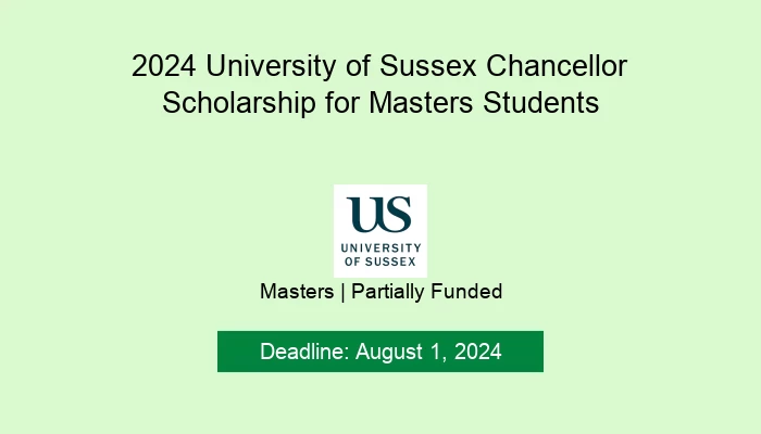 2024 University of Sussex Chancellor Scholarship for Masters Studen