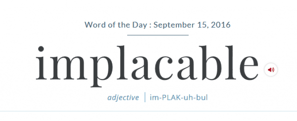 Word Of The Day - Implacable