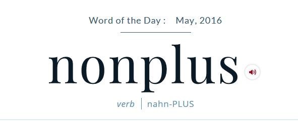 [vocab] Word Of The Day - Nonplus