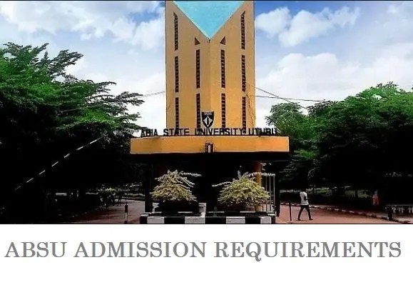 ABSU Admission Requirements For UTME & Direct Entry Candidates