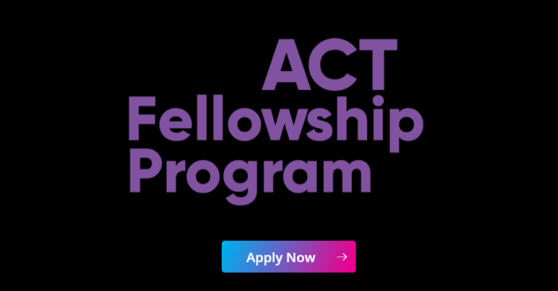 ACT Fellowship Program 2022