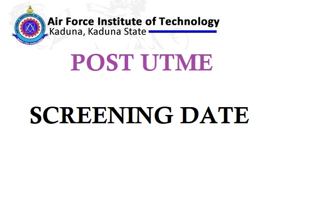 AFIT Post UTME Screening Date 2024/2025 Session Announced