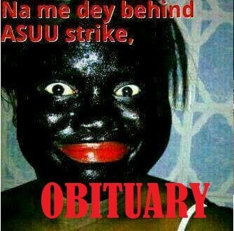 Funny: ASUU Strike Obituary