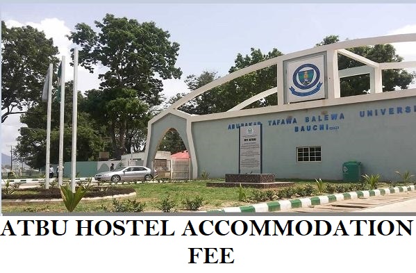 ATBU Hostel Accommodation Fee For Fresh & Returning Students 2024/2025 Session - How To Apply