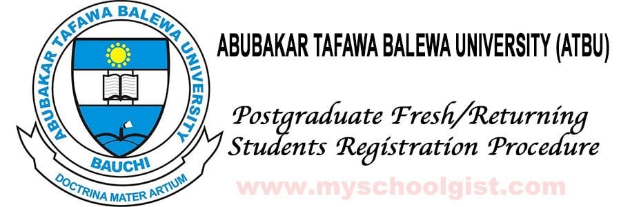 ATBU Postgraduate Registration Procedure 2021/2022