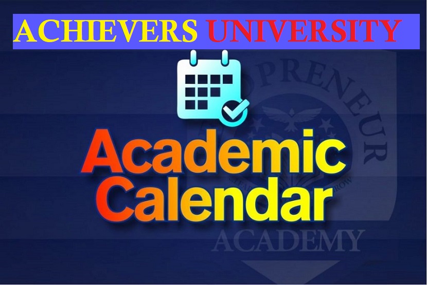 Achievers University Academic Calendar 2024/2025 Academic Session