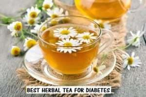 10 Best Herbal Tea For Diabetes Without Side Effects 1