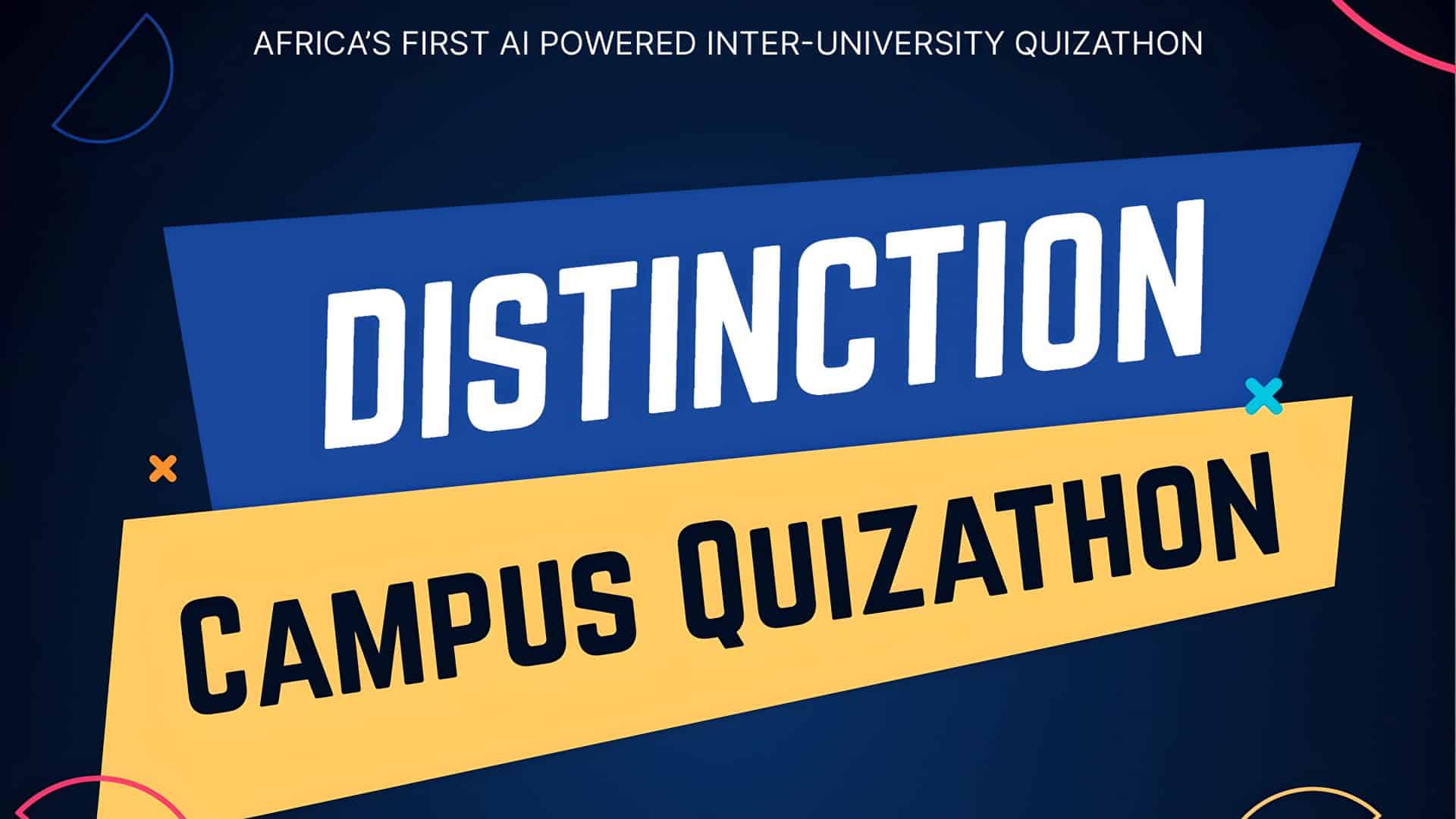 Distinction Campus Quizathon: Win N3 Million