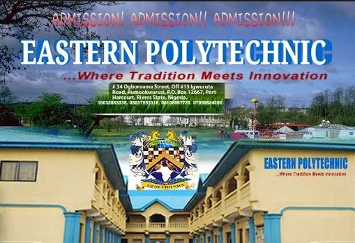 Eastern Poly Post UTME Admission Form 2024/2025 Session Out - How To Apply