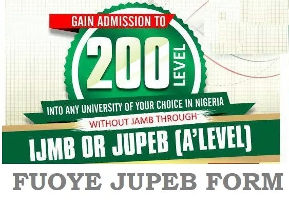 FUOYE JUPEB Admission Form 2024/2025 Academic Session - How To Apply (Updated)