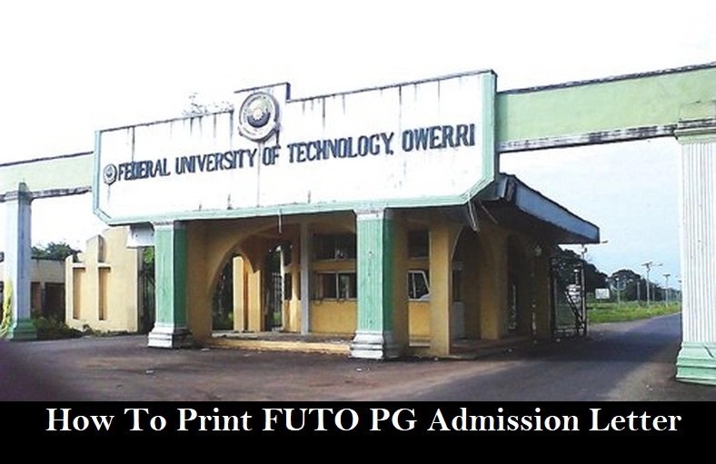 FUTA PG Admission Letter 2024- How To Print, Steps And Procedures