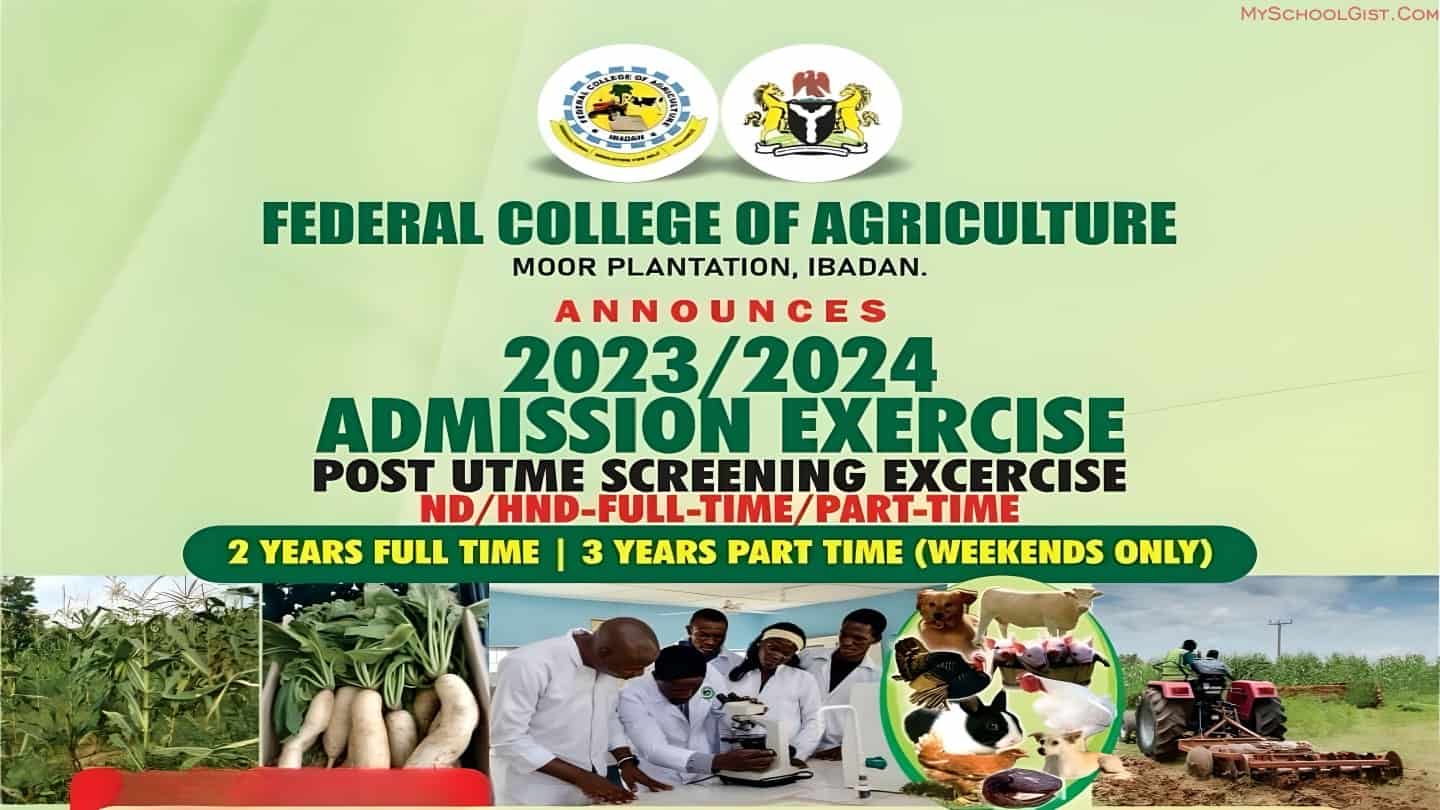 Federal College of Agric Moor Plantation Post UTME Form 23/2024