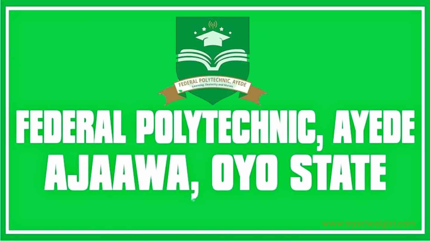 Federal Poly Ayede Post UTME Form 2023/2024 | ND Full-Time