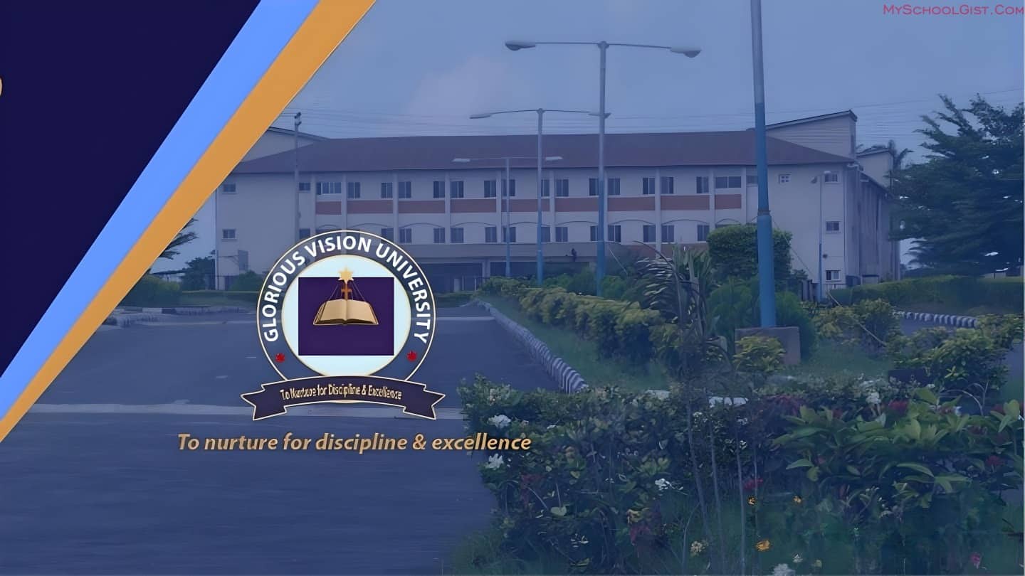 Glorious Vision University (GVU) Post-UTME / DE Form 2023/2024