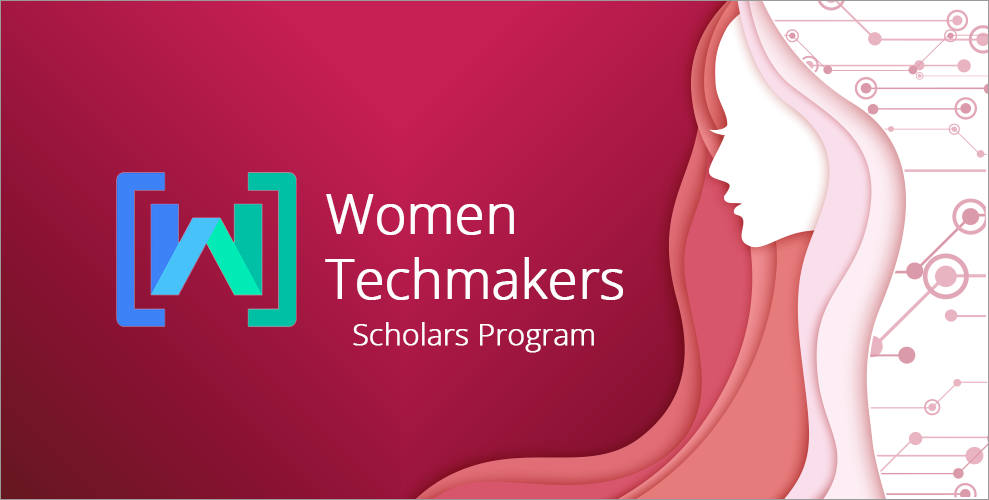 Googles Women Techmakers Scholars Program