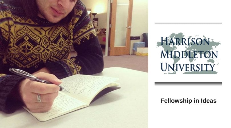 Harrison Middleton University Fellowship in Ideas