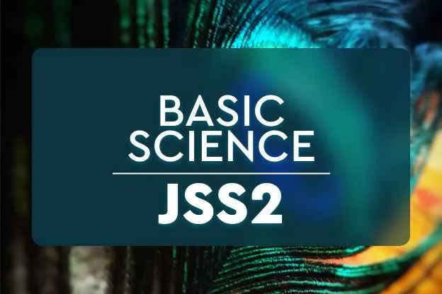 Basic Science Lesson Note For JSS2 (First Term) 2024-PDF