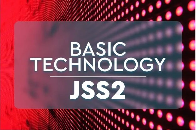 Basic Technology Lesson Note For JSS2 (Second Term) 2024-PDF