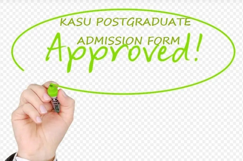 KASU Postgraduate Admission Form 2024/2025 Session - How To Apply