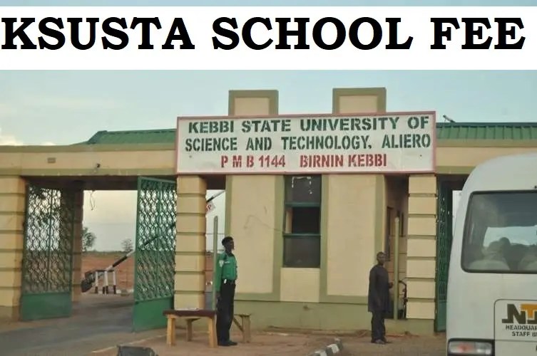 KSUSTA School Fees For Indigenes & Non Indigenes 2024/2025 Session