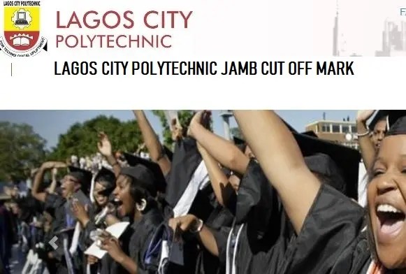 Lagos City Polytechnic JAMB Cut Off Mark For All Courses 2024/2025 Academic Session