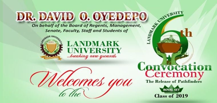 Landmark University 6th Convocation Ceremony Schedule of Events