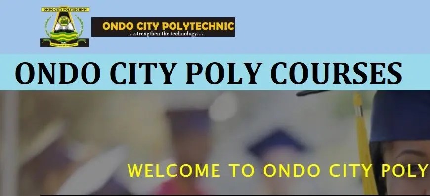 Ondo City Polytechnic: Courses Offered & Admission Requirements