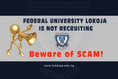Federal University, Lokoja is not recruiting, beware of scam