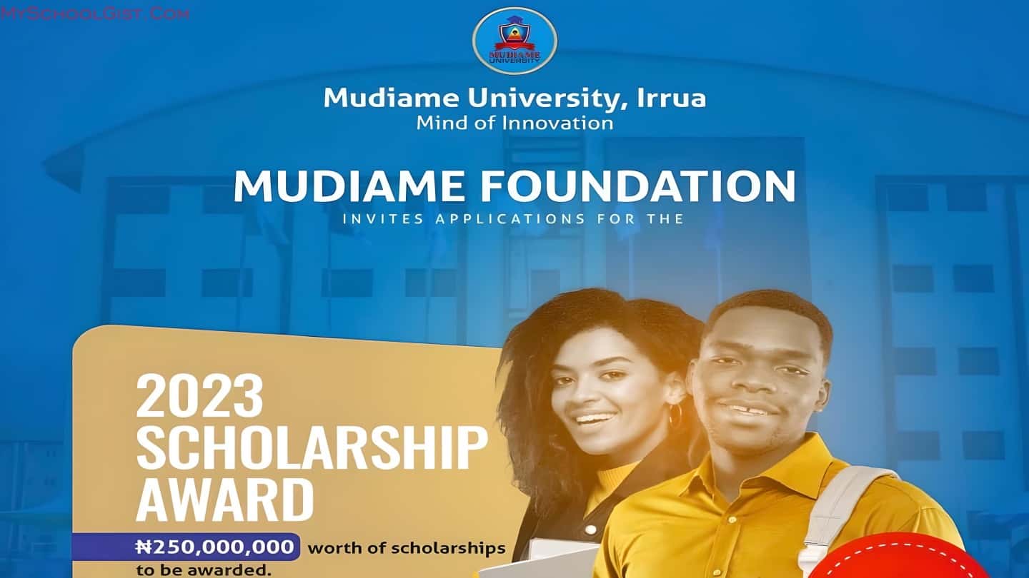 Mudiame Foundation's N250M Scholarship: Apply Now