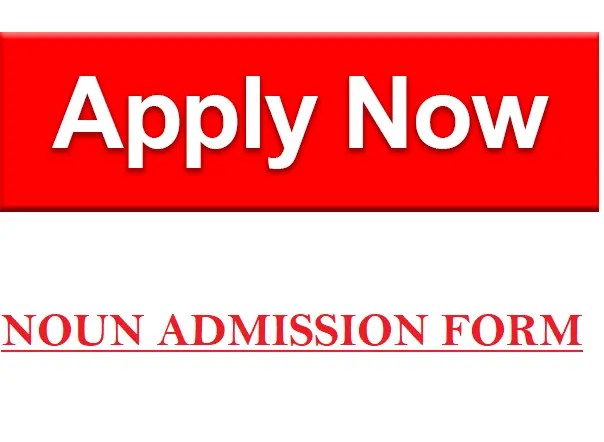 NOUN Admission Form 2024/2025 Session: How To Apply