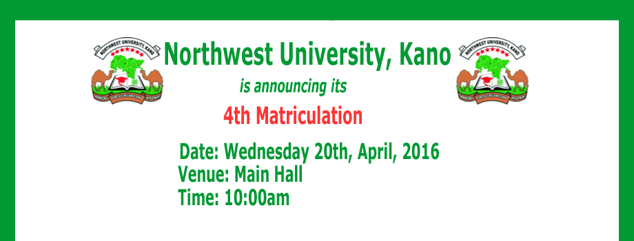 Northwest University 4th Matriculation Ceremony Date - 2016