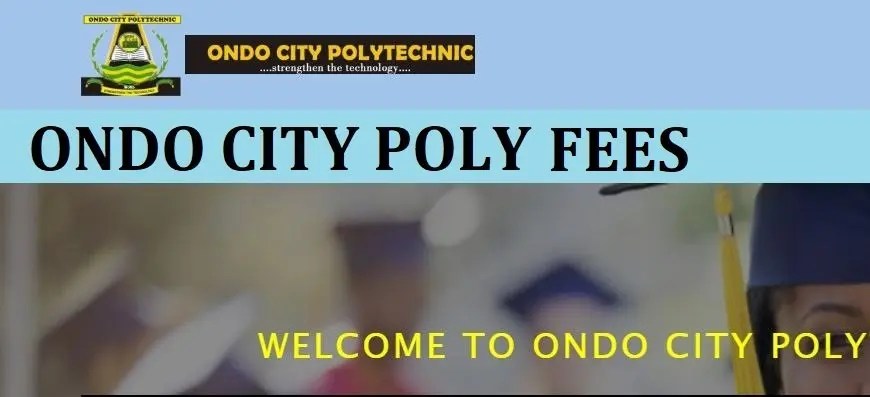 Ondo City Polytechnic School Fees For Fresh ND & HND Students 2024/2025 Academic Session