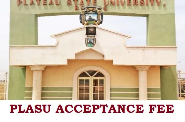 PLASU Acceptance Fee For Fresh Students (Indigenes & Non-Indigenes) 2024/2025 Academic Session