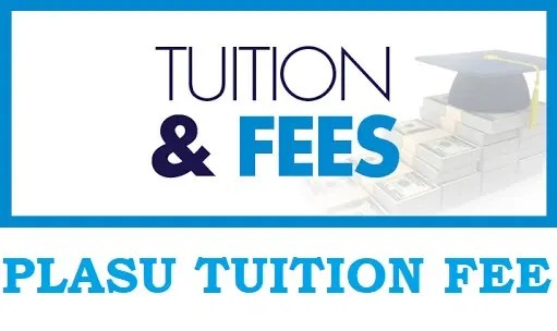 PLASU School Fees For New Students 2024/2025 Academic Session