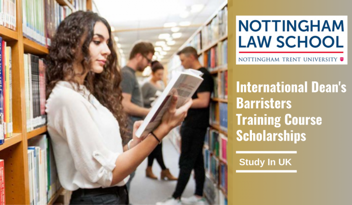 Dean’s Barristers Training Course Scholarships 2021 at Nottingham Law School – UK