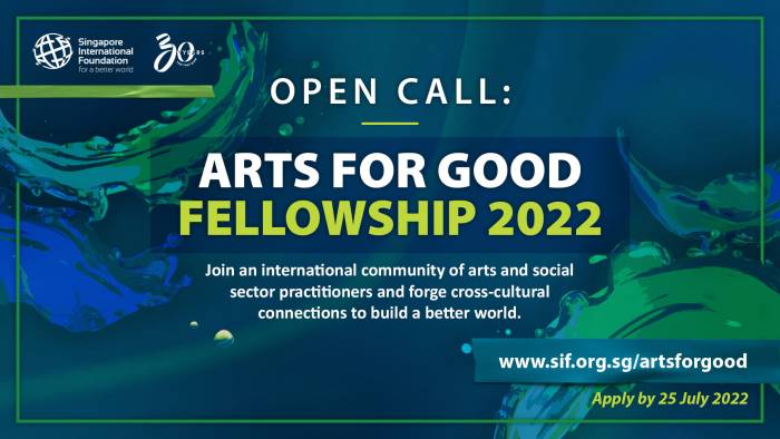 SIF Arts for Good (A4G) Fellowship 2022