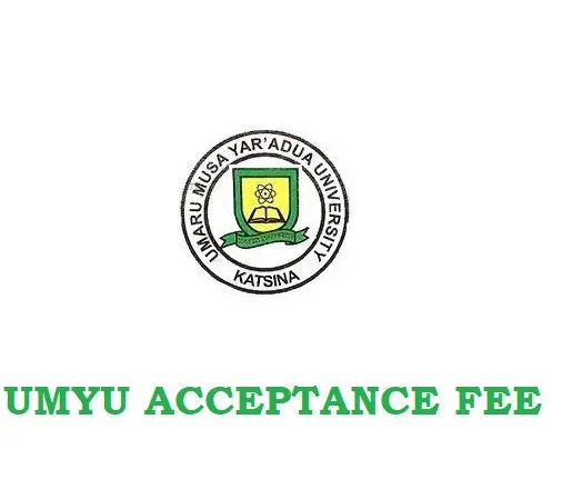 UMYU Acceptance Fee For Fresh Students 2023/2024 Academic Session