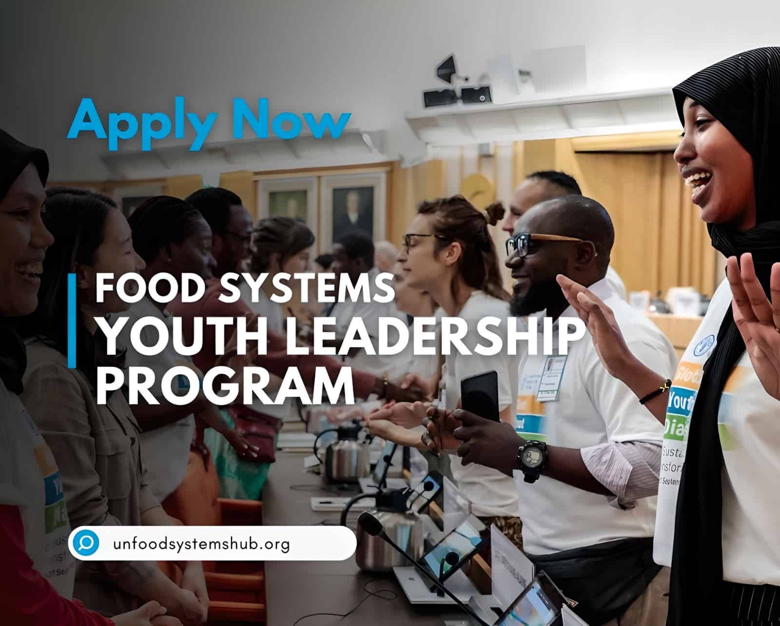 Join UN Food Systems Youth Leadership Program 2024