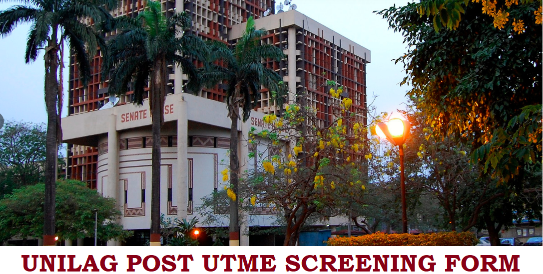 UNILAG Post UTME Screening Form 2024/2025 Session - How To Apply