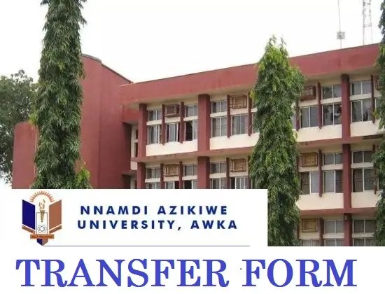 UNIZIK Inter-university Transfer Form: How To Transfer To Nnamdi Azikiwe University