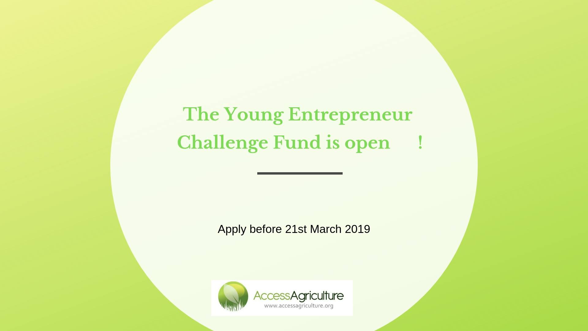 Access Agriculture Young Entrepreneur Challenge Fund YECF