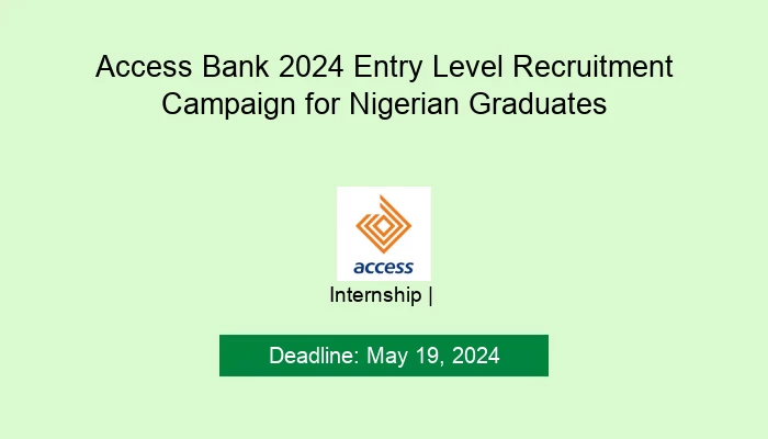Access Bank 2024 Entry Level Recruitment Campaign for Nigerian Gradu