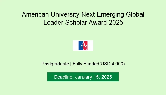 American University Next Emerging Global Leader Scholar Award 2025