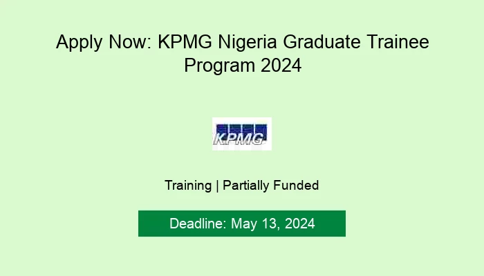 Apply Now: KPMG Nigeria Graduate Trainee Program 2024