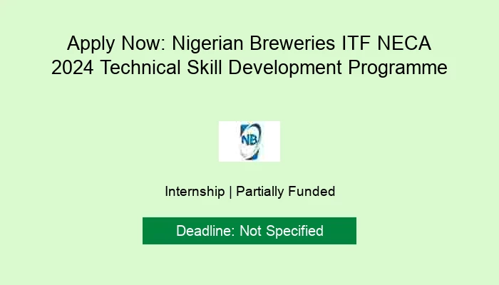 Apply Now: Nigerian Breweries ITF NECA 2024 Technical Skill Development Programm