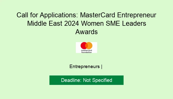 Call for Applications: MasterCard Entrepreneur Middle East 2024 Women SME Leaders Award