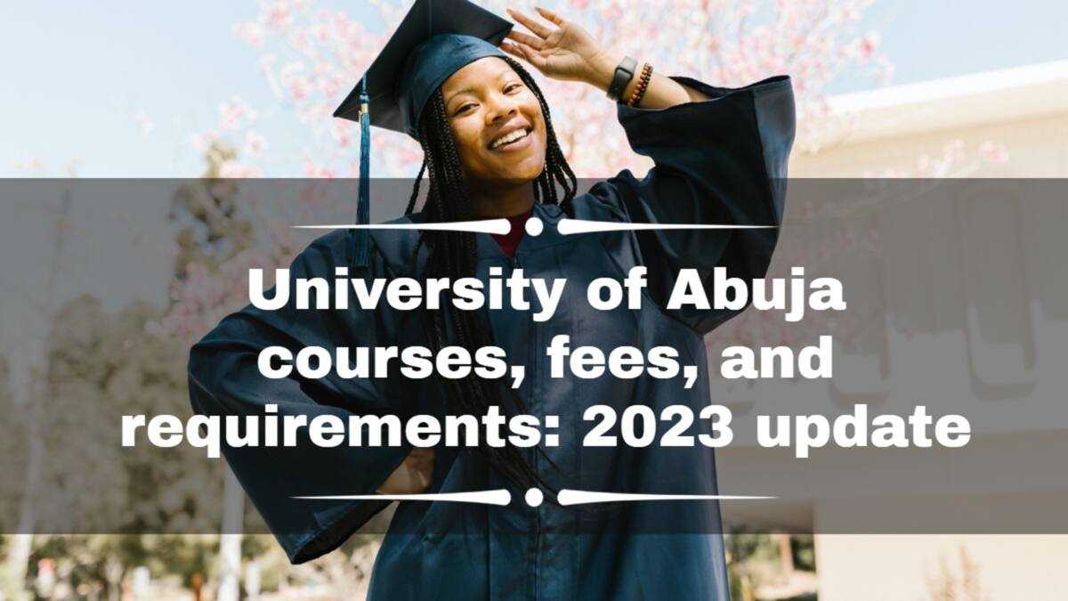 University of Abuja courses, fees, and requirements