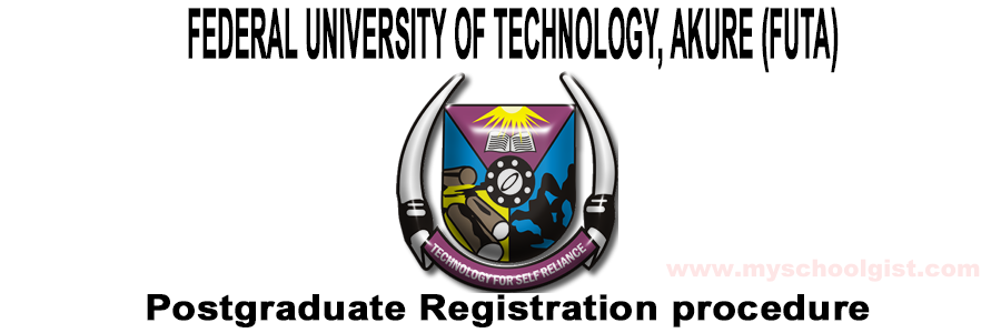 FUTA Postgraduate Registration & Screening Procedure 2020/2021