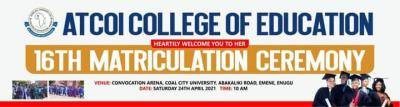 ATCOI College of Education announces 16th Matriculation Ceremony